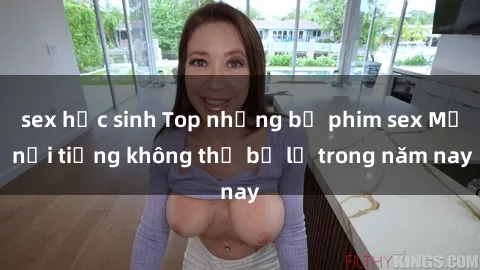 sex học sinh Top những bộ phim sex Mỹ nổi tiếng không thể bỏ lỡ trong năm nay