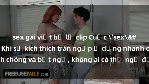 sex gái việt bị lộ clip Cuộc 'sex' trong thang máy: Khi sự kích thích tràn ngập ở dạng nhanh chóng và bất ngờ, không ai có thể ngờ được điều gì sẽ xảy ra!