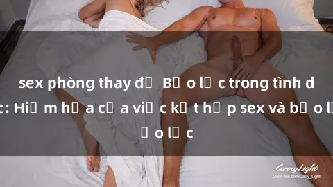 sex phòng thay đồ Bạo lực trong tình dục: Hiểm họa của việc kết hợp sex và bạo lực