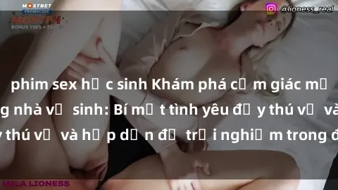phim sex học sinh Khám phá cảm giác mới mẻ với sex trong nhà vệ sinh: Bí mật tình yêu đầy thú vị và hấp dẫn để trải nghiệm trong đêm hôm nay!
