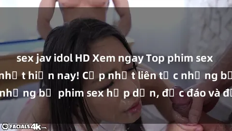 sex jav idol HD Xem ngay Top phim sex mới nhất đang hot nhất hiện nay! Cập nhật liên tục những bộ phim sex hấp dẫn, độc đáo và đầy kích thích.